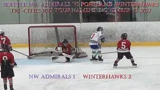 Tri-Cities Tourney, Seattle 10U NW Admirals vs Portland Winterhawks 11-17-17