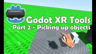 Godot XR Tools part 2 - Picking up objects
