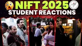 NIFT 2025 Exam Reactions | Students Share Their Experience & First Thoughts!