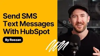 Send SMS Text Messages With HubSpot - Roezan Integration