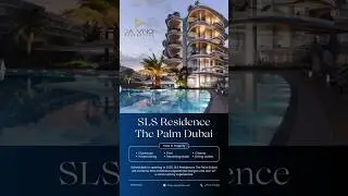 SLS Residences The Palm Dubai | Davinci Properties