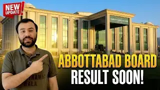 Big Update | Abbottabad Board Improvement & Supply Result Announcement