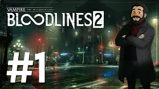 [PART 1] VAMPIRE: THE MASQUERADE - BLOODLINES 2 [w/ LIVE COMMENTARY]