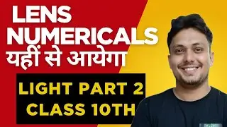 CLASS 10TH LIGHT LENS NUMERICALS#boardexampreparation 