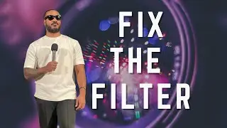 Fix The Filter | Pastor CJ Matthews II