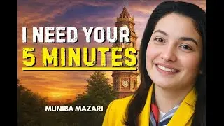 I Need Your 5 Minutes To Change Your Life Forever   Best Motivational Speech By Muniba Mazari