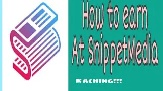 HOW TO EARN AT SNIPPETMEDIA?