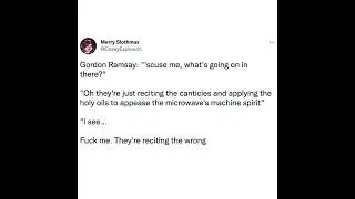 Gordon Ramsay and the Unholy Microwave