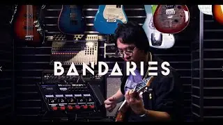 【Zoom G11 Multi-Effects Processor｜Tom Lee Music Presents - Bandaries EP8】