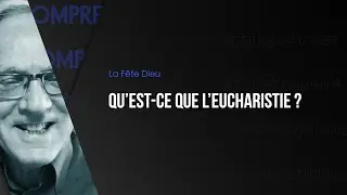 COMPRENDRE / La F&ecirc;te Dieu