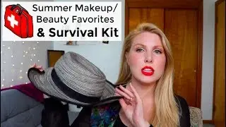 Summer Favorites and Survival Kit