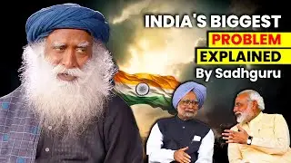 Sadhguru Exposes Why India is Suffering & How to Fix It? | Eye-Opening Truth | Sadhguru Darshan