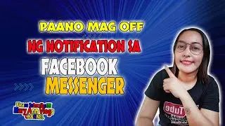 PAANO MAG OFF NG NOTIFICATION SA FB MESSENGER 2023 | FULL TOTURIAL