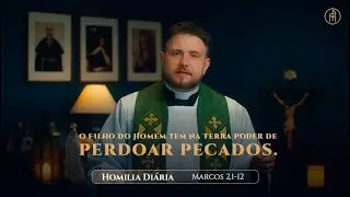 Homilia Diária | Sexta-feira - 1ª Semana do Tempo Comum (Mc 2,1-12)