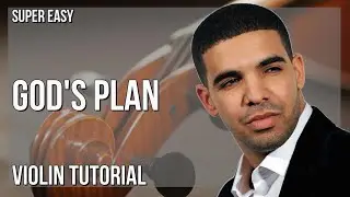 SUPER EASY: How to play God's Plan  by Drake on Violin (Tutorial)