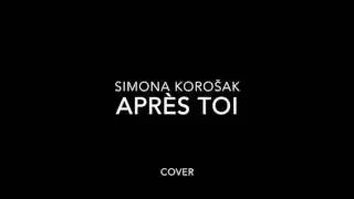 Simona Koro&scaron;ak - Apr&egrave;s toi