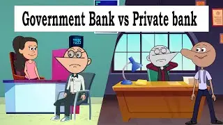Government Bank vs Private Bank 💼 | Business Model of Banks | Funny Bank Videos