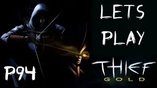 Let's Play - Thief (1998) | Final Boss Trickster - P94