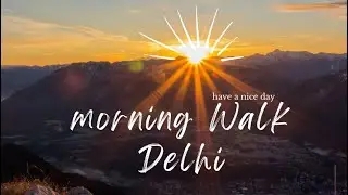 Delhi Morning Walks #delhi #morning #walk #delhirun #delhimorningwalk