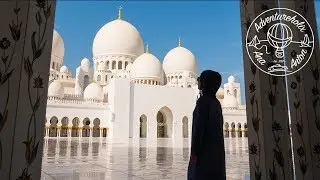 Serenity in Sheikh Zayed Grand Mosque | Adventureholix Adventure Vlog