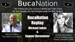 BucaNation with Trump Supporters Michael Johns and Sawyer Burmeister