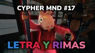 Cypher MND #17 Ft Jaloner con LETRA Y RIMAS | Struktur !