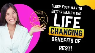 Sleep Your Way to Better Health: The Life-Changing Benefits of Rest!