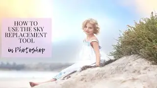 Learn How To Use The Sky Replacement Tool In Photoshop