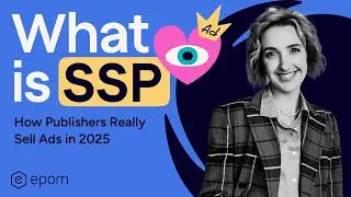 SSPs Explained: How Publishers Really Sell Ads in 2025