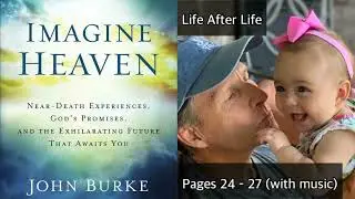 IMAGINE HEAVEN // Pages 24-27 with music (Audio Book) by John Burke