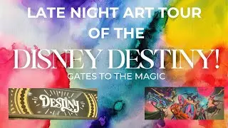 Late Night Art Tour of the Disney Destiny! #art #disneycruise #disney #disneydestiny #arttour 