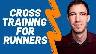 CROSS TRAINING FOR RUNNERS | Why and What?