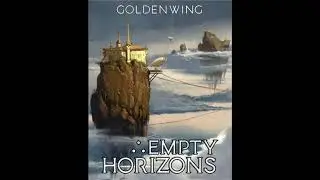 Empty Horizons - Chapter XXII: The Clash