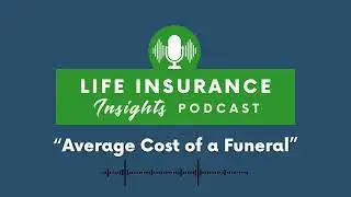 Podcast Episode 13 - Average Cost of a Funeral
