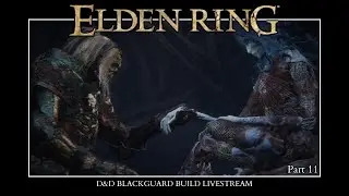 Elden Ring - Blackguard Build part 11 Ranni, Fia, and Morgott