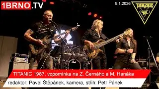 TITANIC 1987. Reportáž ze vzpomínkového koncertu na Milana Hanáka a Zdeňka Černého. WWW.1BRNO.TV