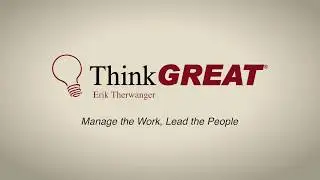Manage the Work, Lead the People