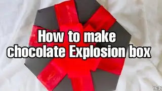 How to make Hexagonal Chocolate Explosion Box | Surprise gift box for birthday | Handmade with love
