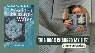 Books That Changed My Life (S2) | Hidden Messages in Water by Masaru Emoto (BOOK REVIEW)