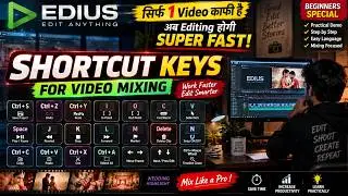 EDIUS Shortcut Keys for Fast Wedding Video Mixing | Important Shortcuts in Hindi