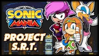 Sonia, Rouge, and Tikal in Mania [Project S.R.T.] | Sonic Mania Mod Showcase