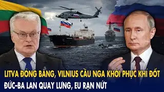 Litva đóng băng, Vilnius cầu Nga khôi phục khí đốt: Đức–Ba Lan quay lưng, EU rạn nứt