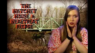 The Hatchet House & Heartbeat Bridge