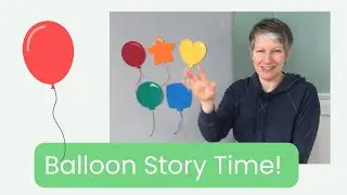 Balloon Count Down | Fun Felt Board Rhyme for Preschool Circle Time and Library Storytime