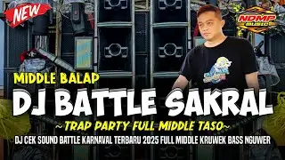 DJ TRAP PARTY BATTLE TERBARU 2025💯MIDDLE KRUWEK FULL BASS NGUWER