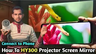 How to Mirror Screen in HY300 Projector | Connect to Phone