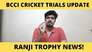 bcci cricket trials | upcoming bcci cricket trials in india 2021-22 | ranji trophy news