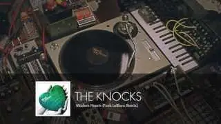 The Knocks - Modern Hearts (Funk LeBlanc Remix)
