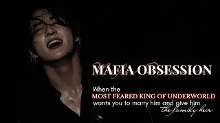 01 | MAFIA OBSESSION | When the most feared king of underworld wants u to marry him & give an heir