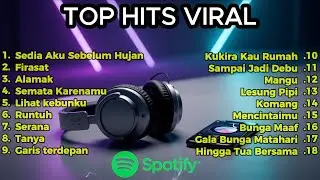 Playlist Lagu VIRAL Tiktok Indonesia 2025 | Top Spotify 2025 | Lagu Hits Spotify 2025 | Lagu Terbaru